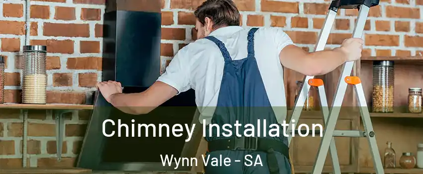 Chimney Installation Wynn Vale - SA