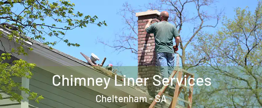  Chimney Liner Services Cheltenham - SA