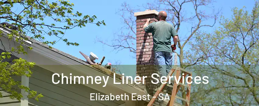 Chimney Liner Services Elizabeth East - SA