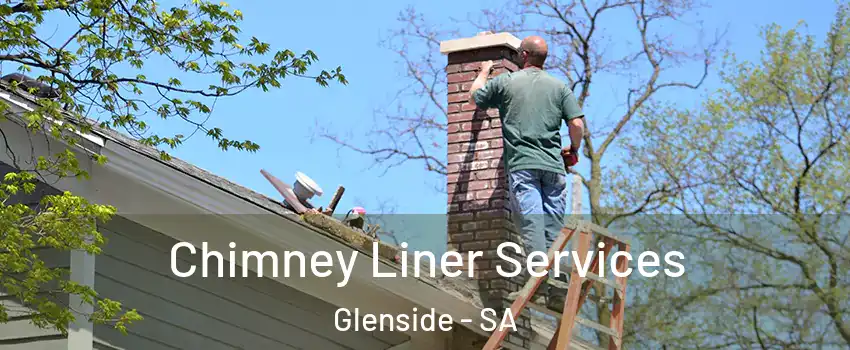 Chimney Liner Services Glenside - SA