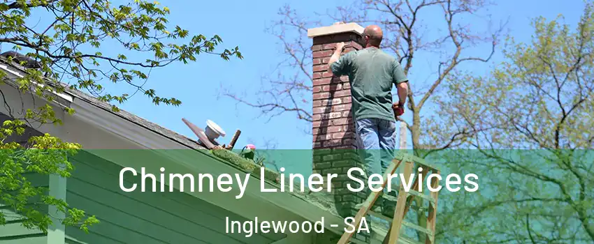Chimney Liner Services Inglewood - SA