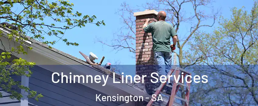 Chimney Liner Services Kensington - SA