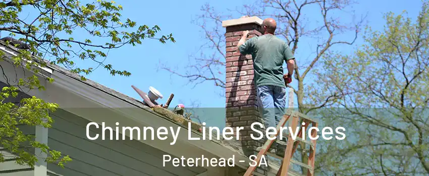 Chimney Liner Services Peterhead - SA