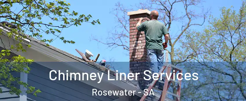 Chimney Liner Services Rosewater - SA