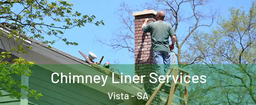 Chimney Liner Services Vista - SA