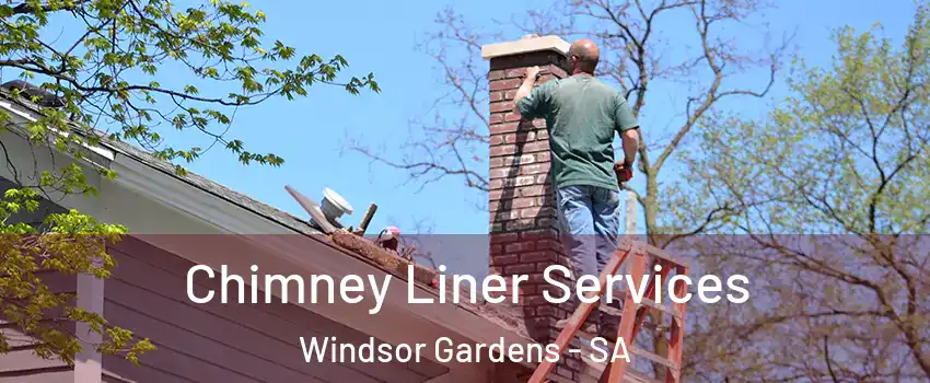 Chimney Liner Services Windsor Gardens - SA