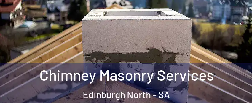 Chimney Masonry Services Edinburgh North - SA