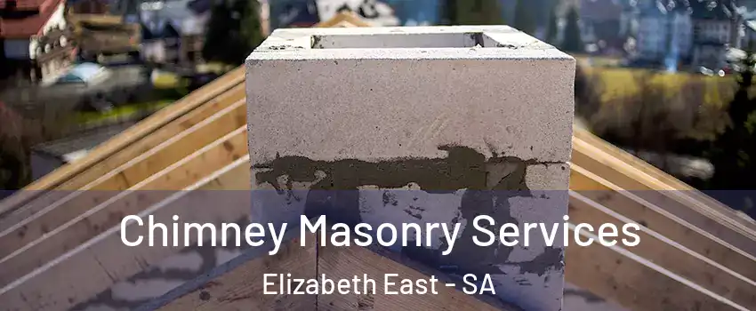  Chimney Masonry Services Elizabeth East - SA