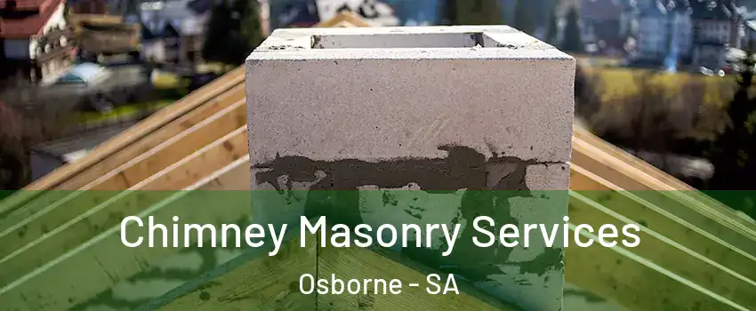 Chimney Masonry Services Osborne - SA