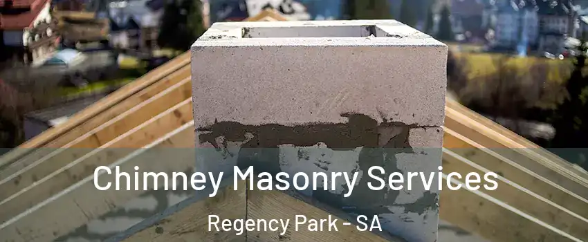 Chimney Masonry Services Regency Park - SA
