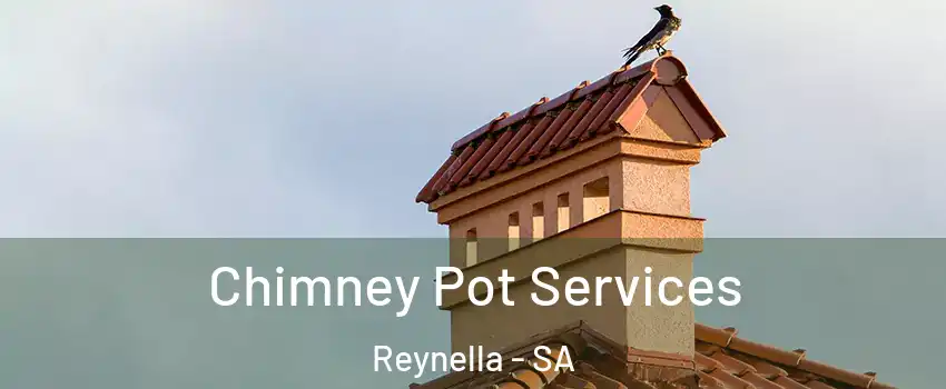 Chimney Pot Services Reynella - SA