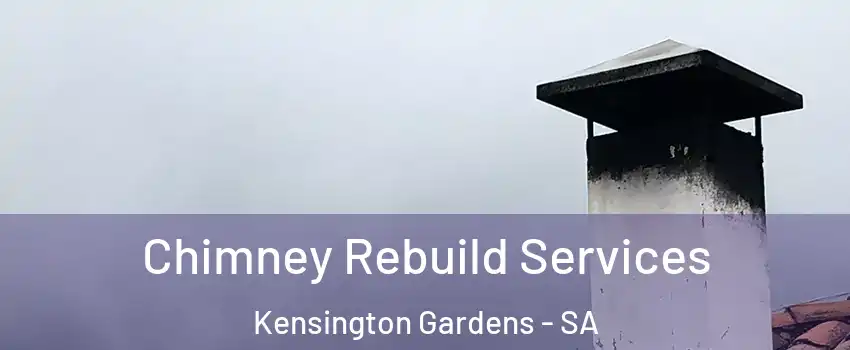 Chimney Rebuild Services Kensington Gardens - SA