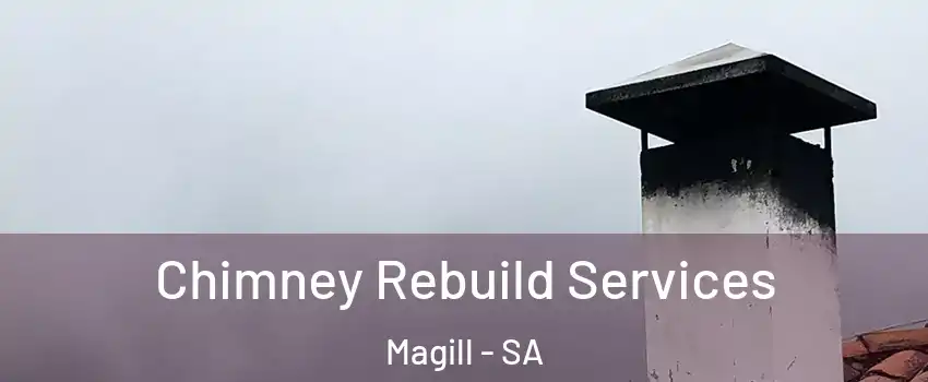 Chimney Rebuild Services Magill - SA