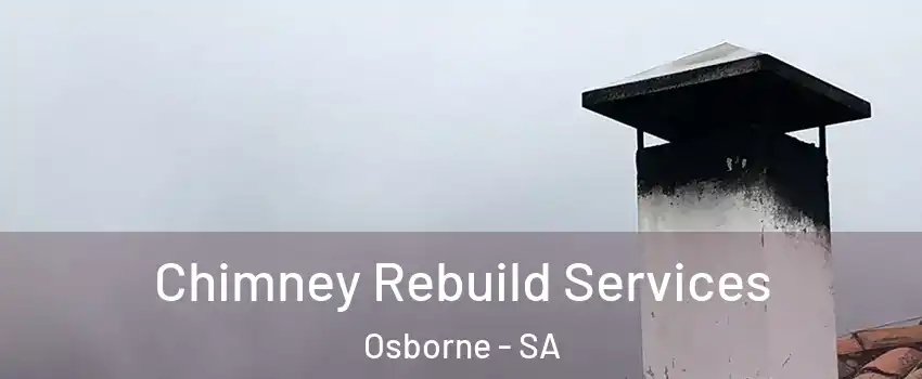  Chimney Rebuild Services Osborne - SA