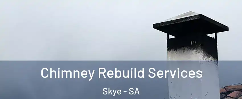 Chimney Rebuild Services Skye - SA