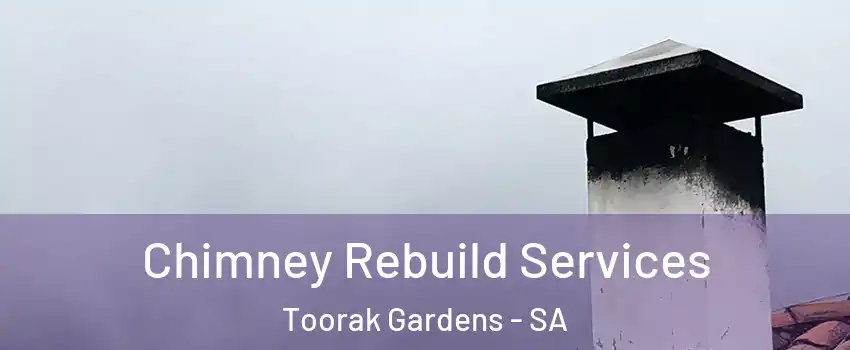 Chimney Rebuild Services Toorak Gardens - SA