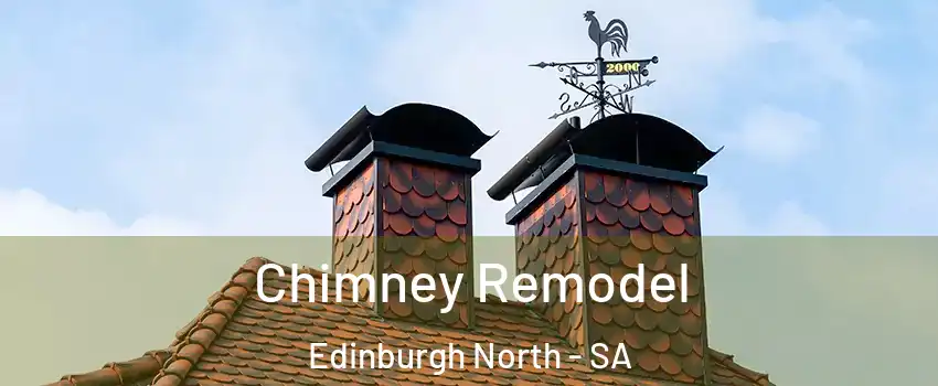 Chimney Remodel Edinburgh North - SA