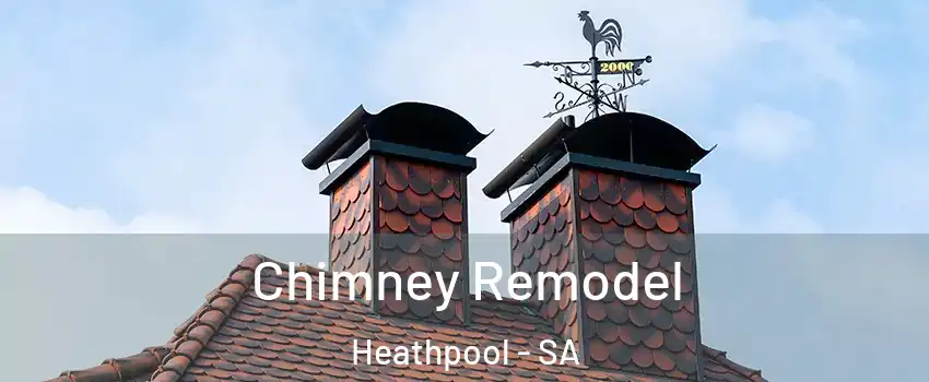  Chimney Remodel Heathpool - SA