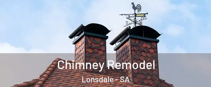 Chimney Remodel Lonsdale - SA