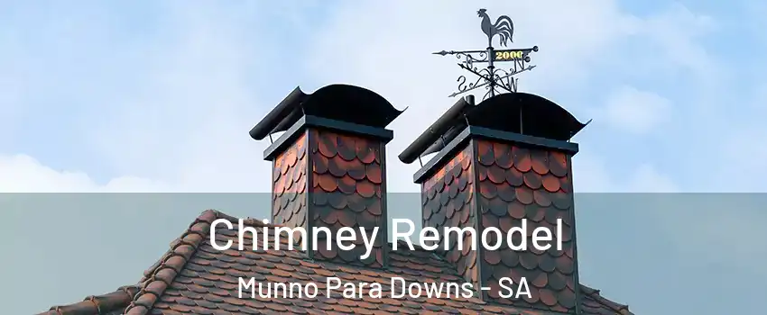 Chimney Remodel Munno Para Downs - SA