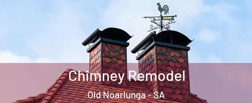 Chimney Remodel Old Noarlunga - SA