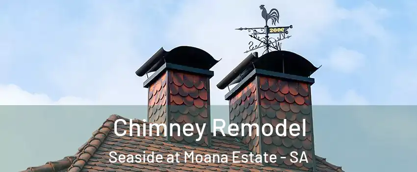 Chimney Remodel Seaside at Moana Estate - SA