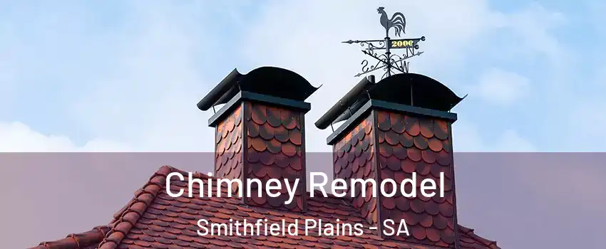 Chimney Remodel Smithfield Plains - SA