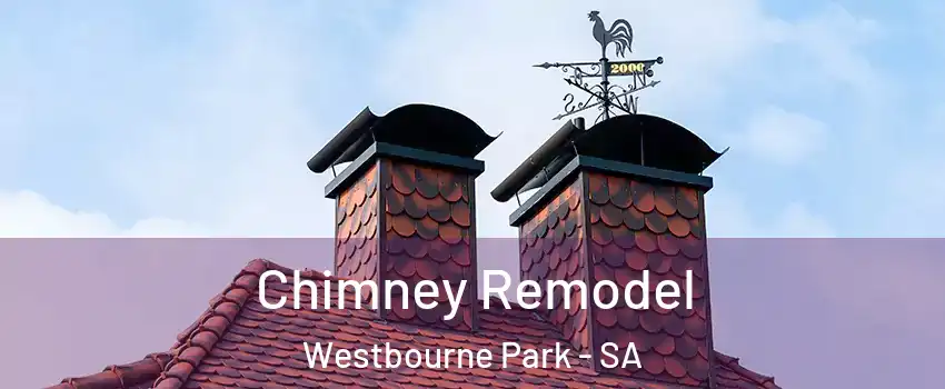 Chimney Remodel Westbourne Park - SA