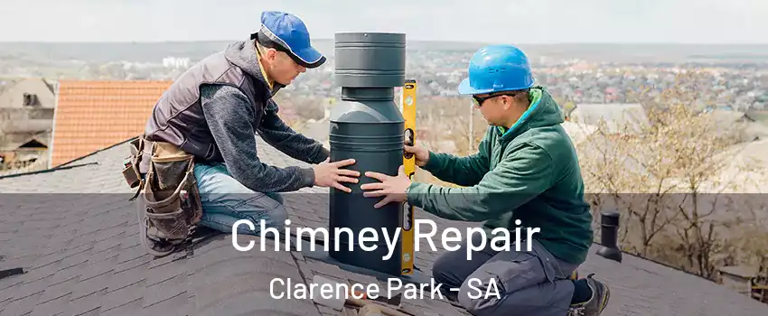 Chimney Repair Clarence Park - SA