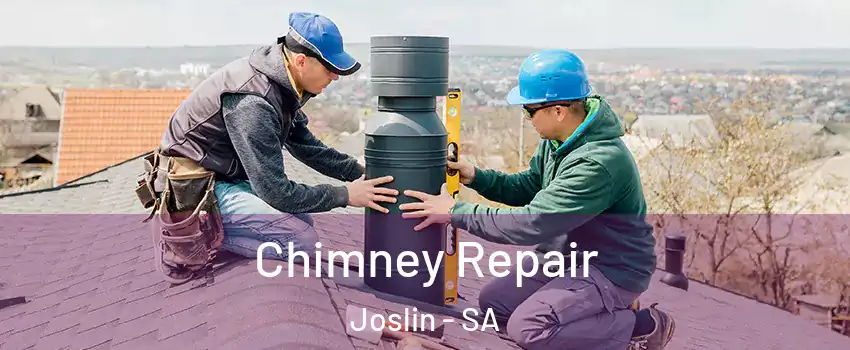 Chimney Repair Joslin - SA