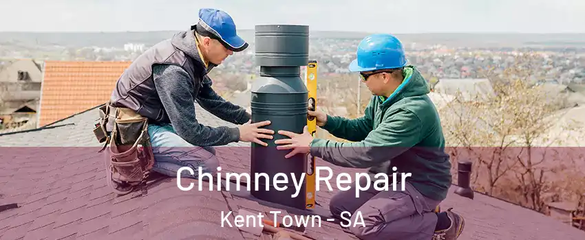 Chimney Repair Kent Town - SA
