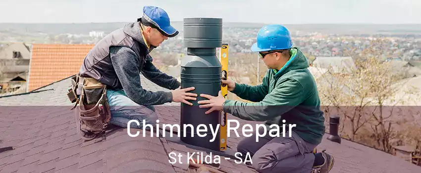 Chimney Repair St Kilda - SA