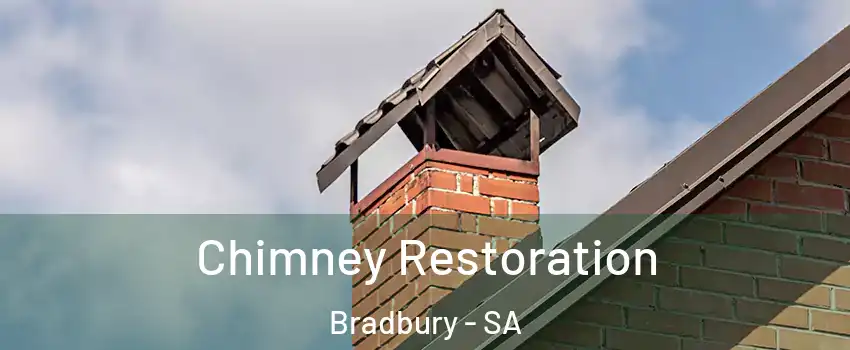 Chimney Restoration Bradbury - SA