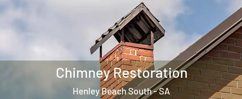Chimney Restoration Henley Beach South - SA