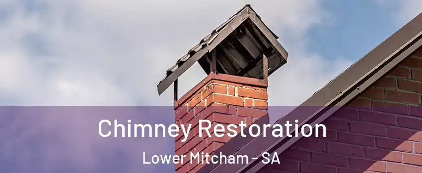 Chimney Restoration Lower Mitcham - SA