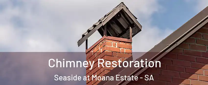 Chimney Restoration Seaside at Moana Estate - SA