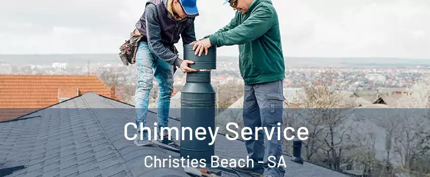  Chimney Service Christies Beach - SA