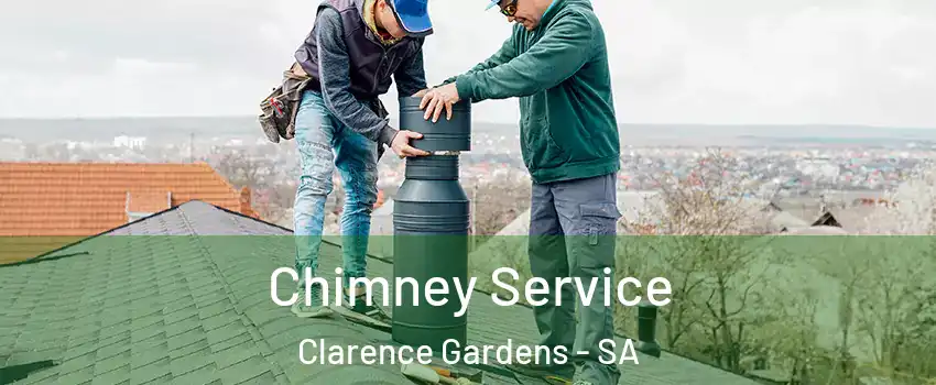  Chimney Service Clarence Gardens - SA