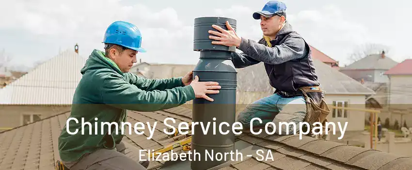 Chimney Service Company Elizabeth North - SA