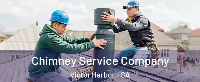 Chimney Service Company Victor Harbor - SA