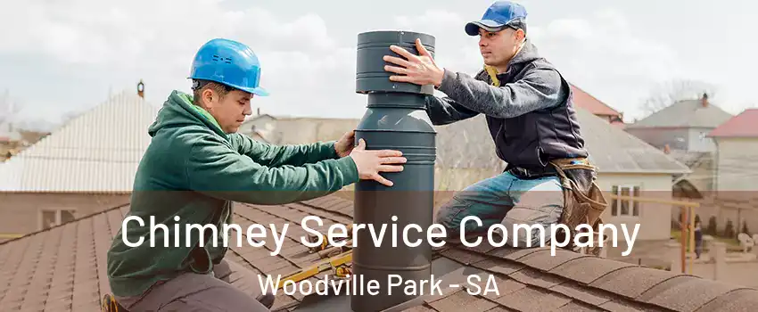Chimney Service Company Woodville Park - SA