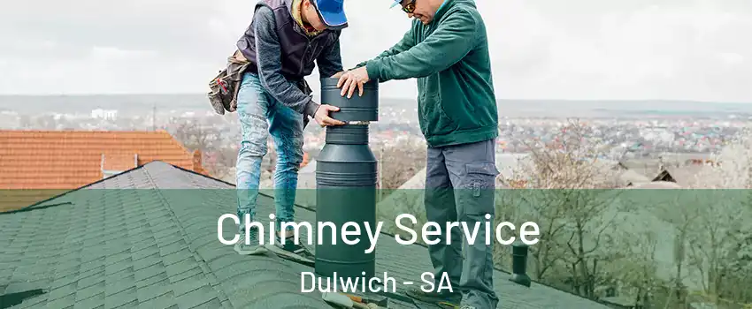  Chimney Service Dulwich - SA