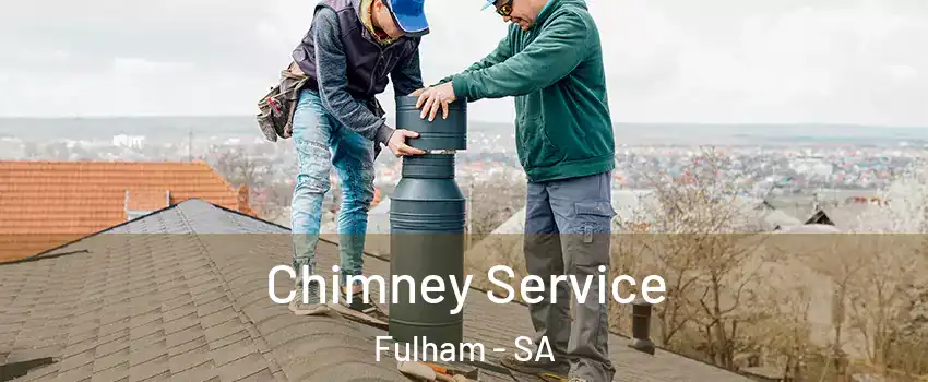  Chimney Service Fulham - SA