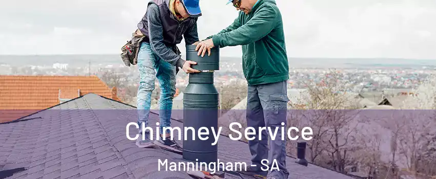 Chimney Service Manningham - SA