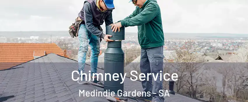 Chimney Service Medindie Gardens - SA
