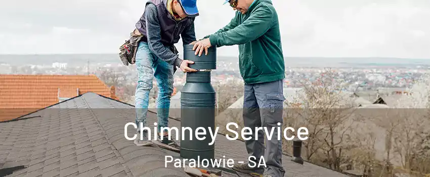 Chimney Service Paralowie - SA