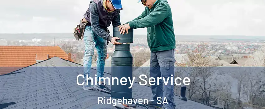 Chimney Service Ridgehaven - SA