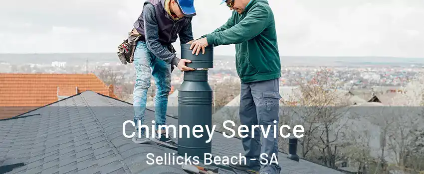Chimney Service Sellicks Beach - SA