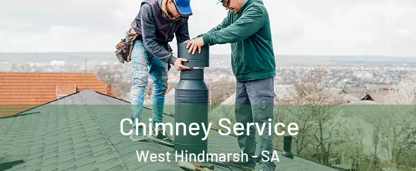  Chimney Service West Hindmarsh - SA