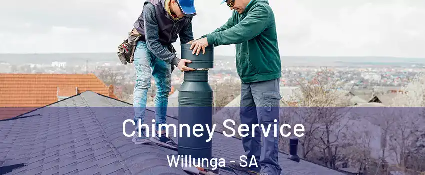 Chimney Service Willunga - SA
